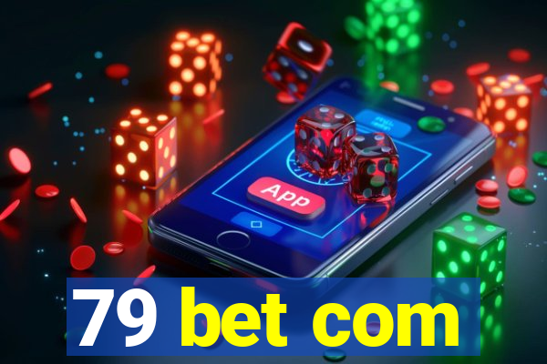 79 bet com